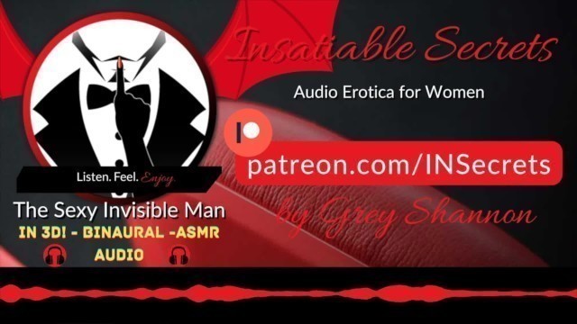 3D | Binaural | ASMR | M4F - Erotic Invisible Man Standing behind you wants to Pleasure you